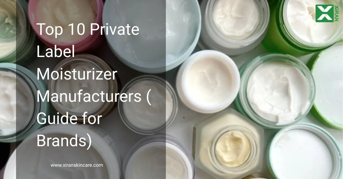 Several open jars of various moisturizers with text overlay: 'Top 10 Private Label Moisturizer Manufacturers Guide for Brands'.